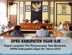 Ketua Tim Penyusunan Tata Beracara DPRD Kabupaten Ogan Ilir Ahmad Yadi Pimpin Rapat Lanjutan Tata Tertib